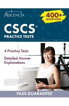 CSCS Practice Questions: 400+ Practice Questions with Answer Explanations for the NSCA Certified Strength and Conditioning Specialist Exam - E. M. Falgout