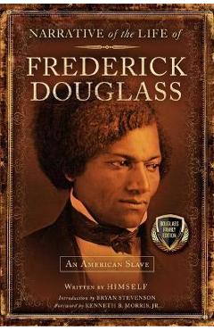 Narrative of the Life of Frederick Douglass - Frederick Douglass