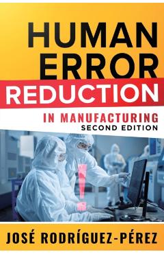 Human Error Reduction in Manufacturing - Jose (pepe) Rodriguez-perez