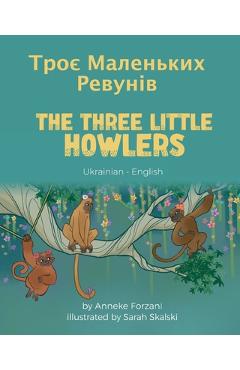 The Three Little Howlers (Ukrainian-English): Троє Маленьких Р
 - Anneke Forzani