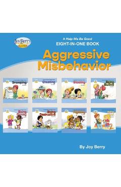 A Help Me Be Good Eight-in-One Book - Aggressive Misbehavior - Joy Berry - Imagine 1
