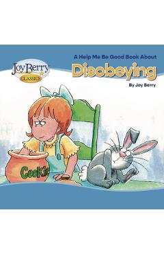 Disobeying - Joy Berry