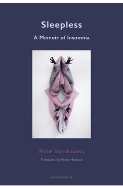 Sleepless: A Memoir of Insomnia - Marie Darrieussecq