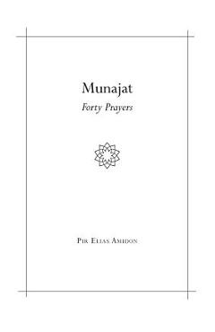 Munajat: forty prayers - pir elias amidon