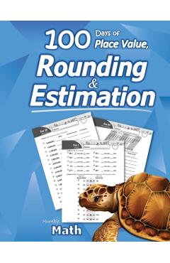 Humble Math - 100 Days of Place Value, Rounding & Estimation