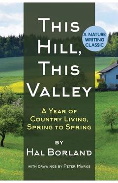 This Hill, This Valley: A Memoir (American Land Classics) - Hal Borland