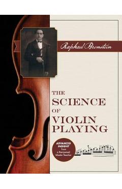 The Science of Violin Playing - Raphael Bronstein