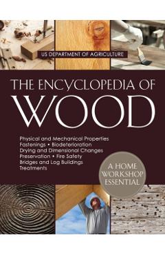The Encyclopedia of Wood - U. S. Department Of Agriculture
