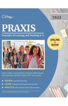 Praxis Principles of Learning and Teaching K-6 Study Guide: Comprehensive Review with Practice Test Questions for the Praxis II PLT 5622 Exam - Cirrus - Imagine 1