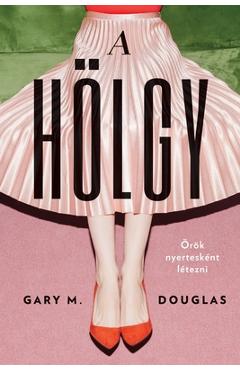 A HÖLGY (Hungarian) - Gary M. Douglas