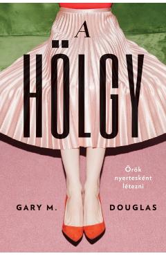 A HÖLGY (Hungarian) - Gary M. Douglas