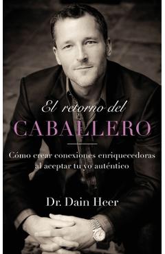 El retorno del caballero (spanish) - dain heer
