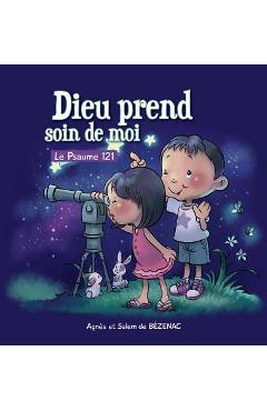 Dieu prend soin de moi: Le Psaume 121 - Agnes De Bezenac