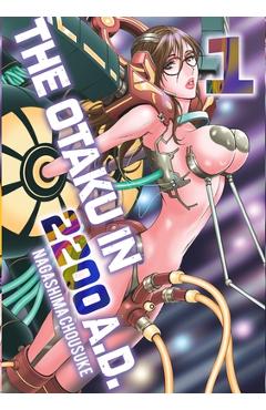 The Otaku in 2200 A.D., Part 1 - Nagashima Chousuke