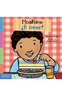 Mealtime / ¡A Comer! - Elizabeth Verdick