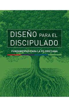 Diseño Para El Discipulado: Fundamentos Para La Fe Cristiana - Tyndale