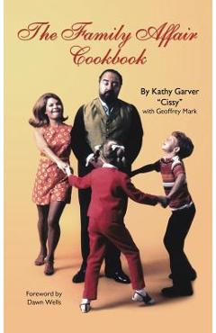 The Family Affair Cookbook - Kathy Garver