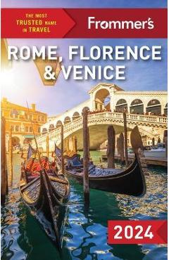 Frommer\'s Rome, Florence and Venice 2024 - Donald Strachan