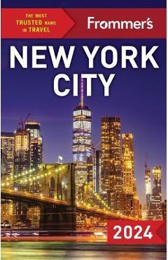 Frommer\'s New York City 2024 - Pauline Frommer