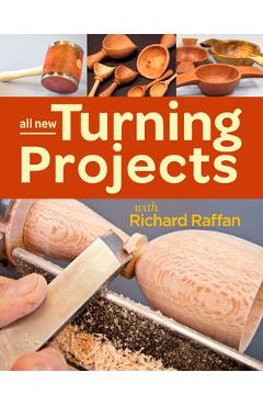 All New Turning Projects with Richard Raffan - Richard Raffan