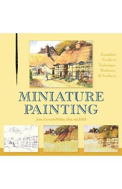 Miniature Painting: A Complete Guide to Techniques, Mediums, and Surfaces - Joan Cornish Willies - Imagine 1