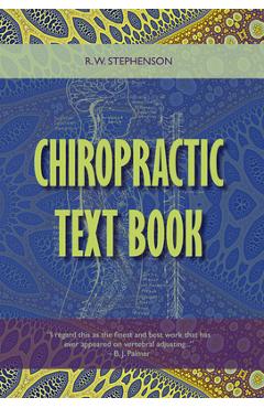 Chiropractic Text Book - R. W. Stephenson