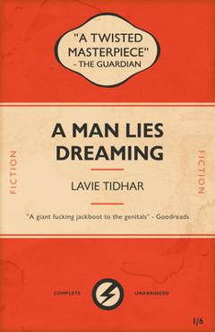 A Man Lies Dreaming - Lavie Tidhar