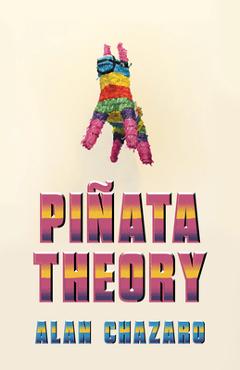 Piñata Theory - Alan Chazaro - Imagine 1