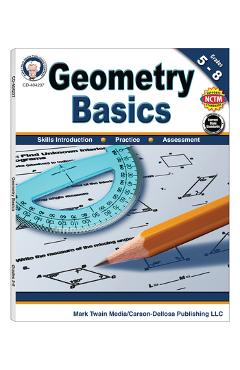 Geometry Basics, Grades 5 - 8 - Schyrlet Cameron