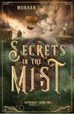 Secrets in the Mist: Volume 1 - Morgan L. Busse
