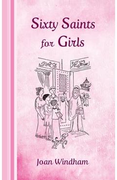 Sixty Saints for Girls - Joan Windham