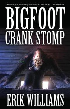 Bigfoot Crank Stomp - Erik Williams - Imagine 1