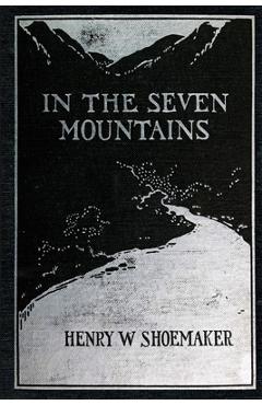 In the Seven Mountains: Legends collected in Central Pennsylvania