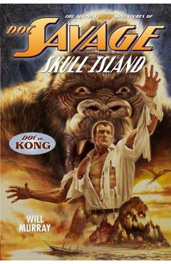 Doc Savage: Skull Island - Joe Devito