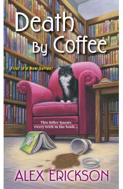 Death by Coffee - Alex Erickson