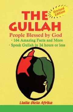 The gullah: people blessed by god - olela llaila afrika