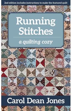 Running Stitches: A Quilting Cozy - Carol Dean Jones