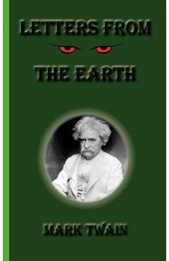 Letters from the Earth - Mark Twain