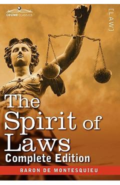 The Spirit of Laws - Charles Baron De Montesquieu