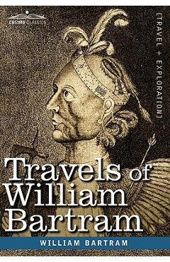 Travels of William Bartram - William Bartram