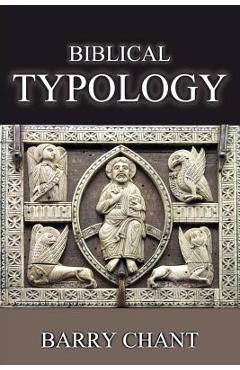 Biblical Typology - Barry Chant