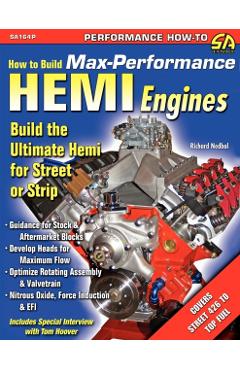 How to Build Max-Performance Hemi Engines - Richard Nedbal