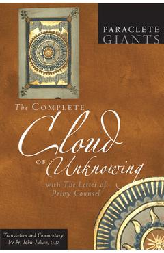 The Complete Cloud of Unknowing: With the Letter of Privy Counsel - John Julian