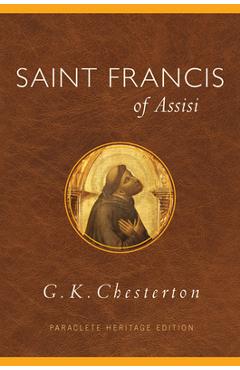Saint Francis of Assisi - G. K. Chesterton