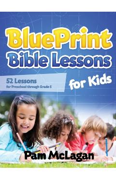 Blueprint Bible Lessons for Kids - Pam Mclagan