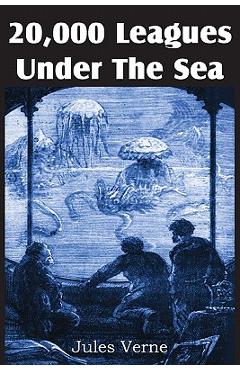 20,000 Leagues Under the Sea - Jules Verne