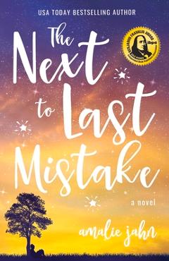 The Next to Last Mistake - Amalie Jahn