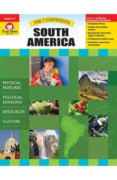 7 Continents: South America, Grade 4 - 6 Teacher Resource - Evan-moor Corporation