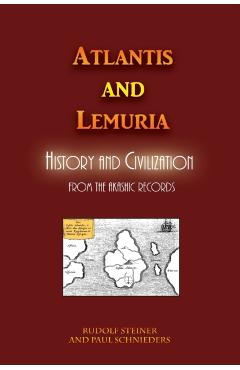 Atlantis and Lemuria: History and Civilization - Rudolf Steiner