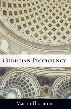 Christian Proficiency - Martin Thornton